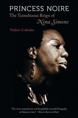 Princess Noire: The Tumultuous Reign of Nina Simone - Paperback