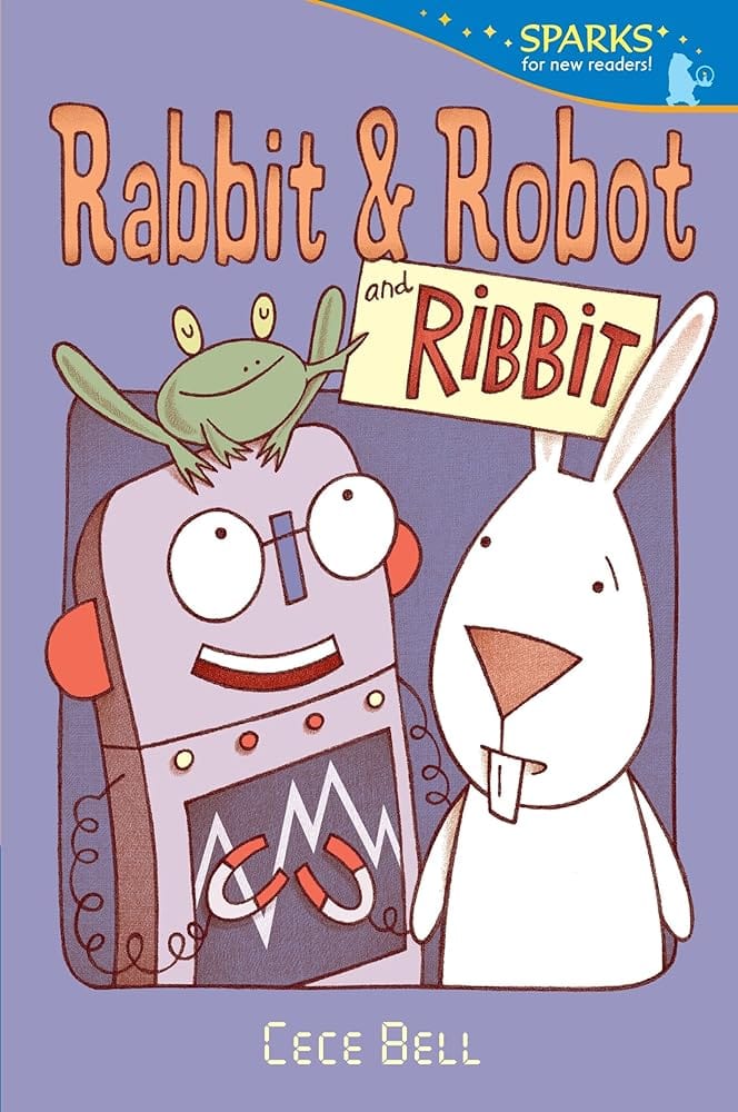Rabbit and Robot and Ribbit (Candlewick Sparks) by Cece Bell