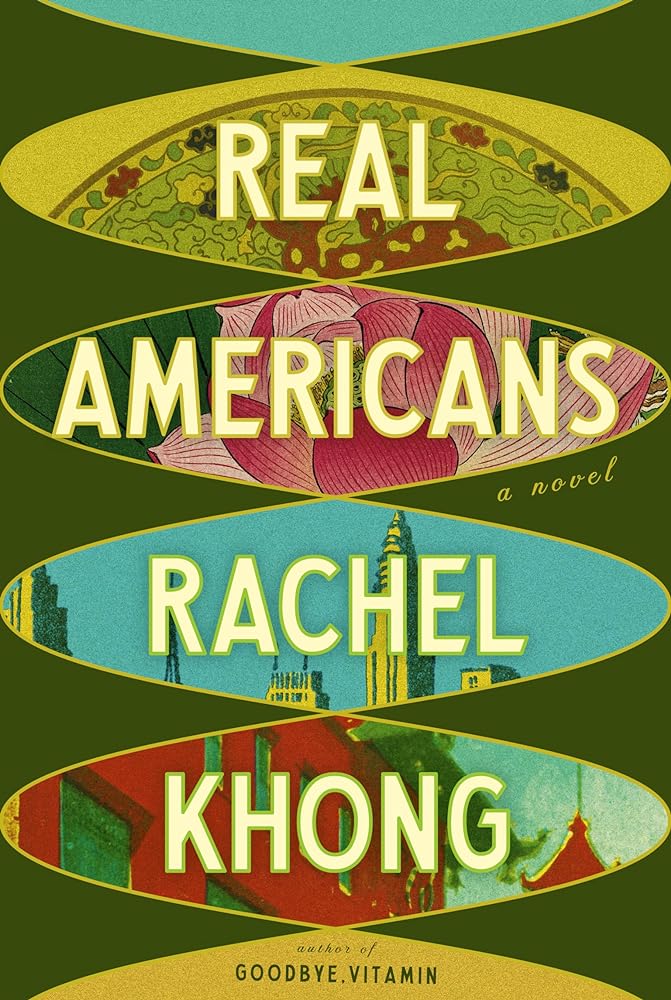 Real Americans: A novel by Rachel Khong - Hardcover