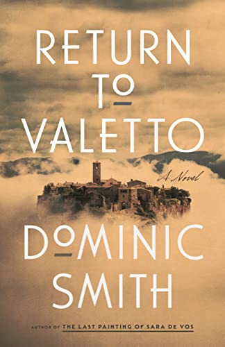Return to Valetto: A Novel - Smith, Dominic - Hardcover