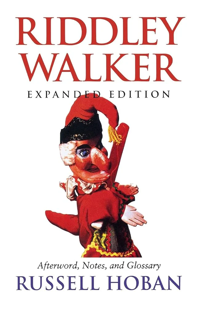 Riddley Walker, Expanded Edition by Russell Hoban