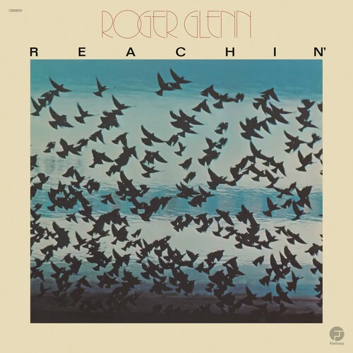Roger Glenn - Reachin' LP NEW Jazz Dispensary Top Shelf Series