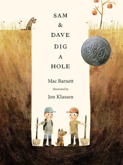 Sam and Dave Dig a Hole (Irma S and James H Black Award for Excellence in Children's Literature (Awards)) - Hardcover