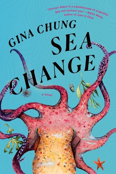 Sea Change: A Novel - Chung, Gina