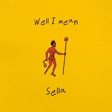 Sella - Well I Mean LP NEW