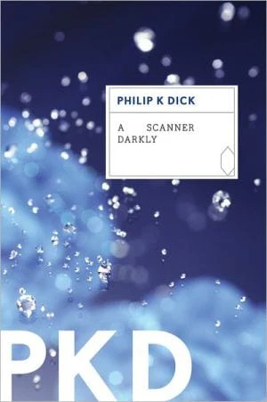 Dick, Philip K - A Scanner Darkly - Paperback