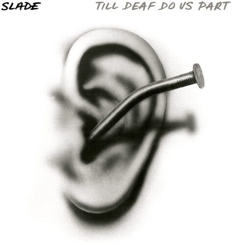Slade - Till Deaf Do Us Part LP NEW