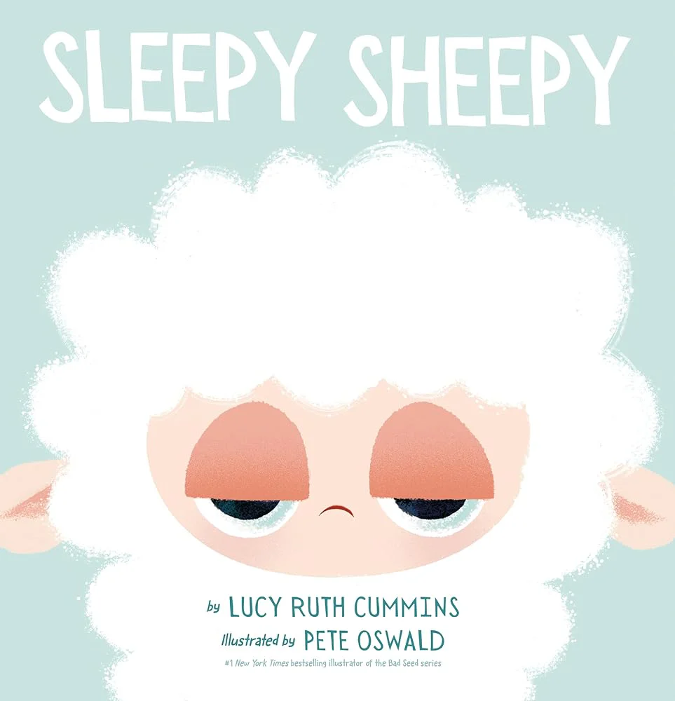 Sleepy Sheepy by Lucy Ruth Cummins, Pete Oswald