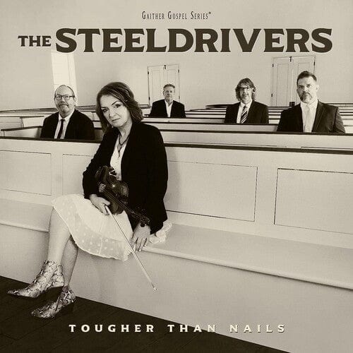 SteelDrivers - Tougher Than Nails LP NEW