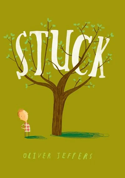 Stuck by Oliver Jeffers - Hardcover