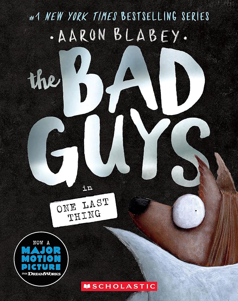 The Bad Guys in One Last Thing (The Bad Guys #20) by Aaron Blabey
