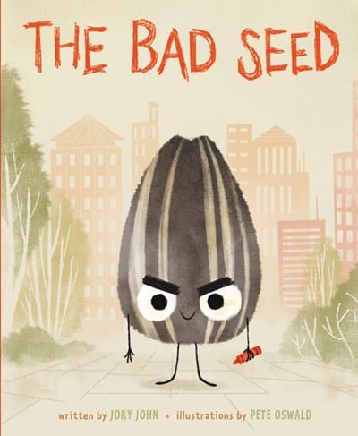 The Bad Seed (The Food Group) by Jory John, Pete Oswald