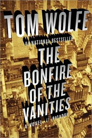 The Bonfire of the Vanities  - Paperback