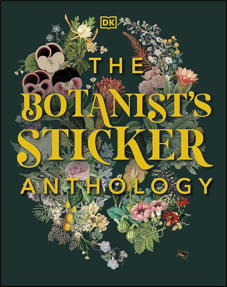 The Botanist's Sticker Anthology (DK Sticker Anthology) by DK