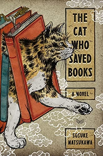 The Cat Who Saved Books: A Novel - Hardcover