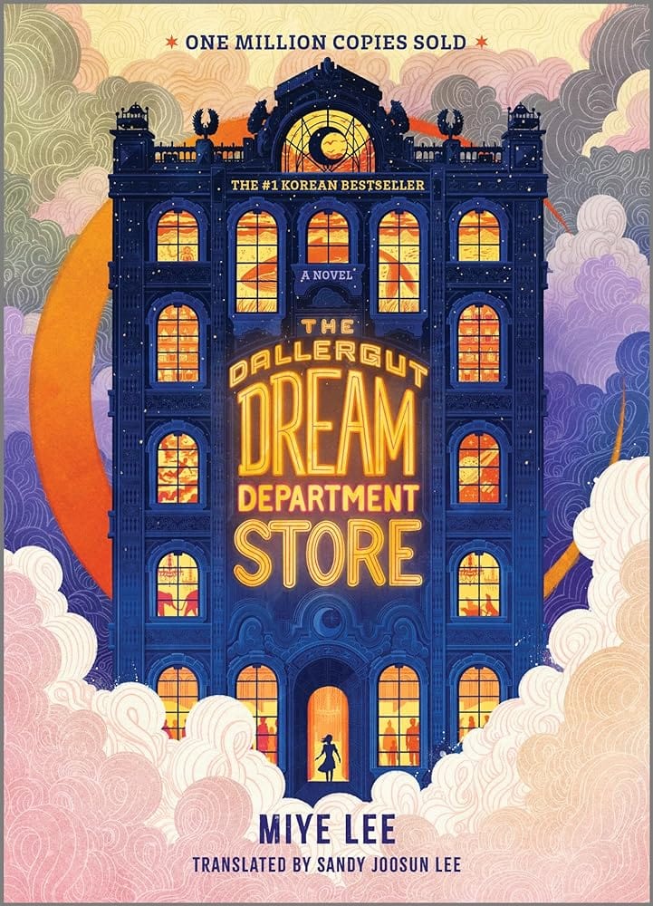 The Dallergut Dream Department Store: A Novel by Miye Lee, Sandy Joosun Lee - Hardcover