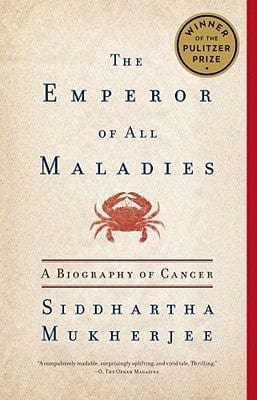 The Emperor of All Maladies: A Biography of Cancer - Paperback