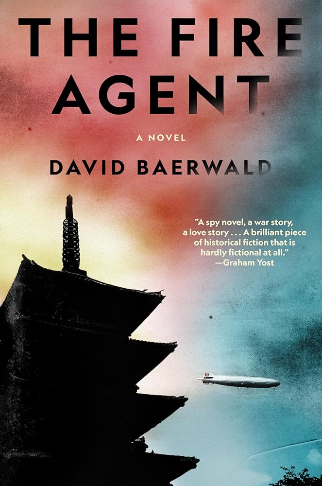 The Fire Agent: A Novel by David Baerwald