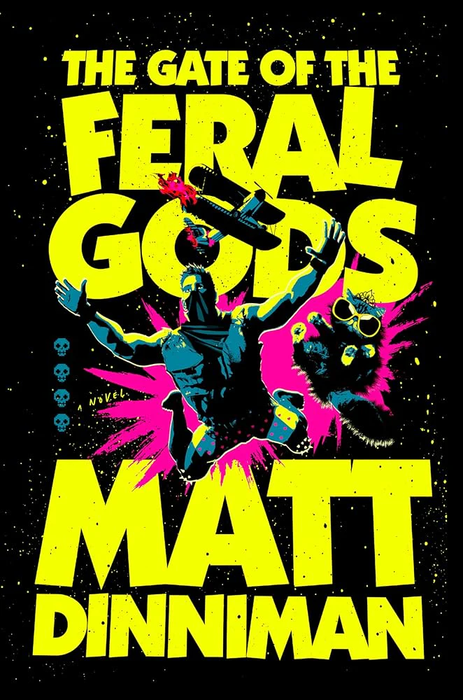 The Gate of the Feral Gods (Dungeon Crawler Carl) by Matt Dinniman