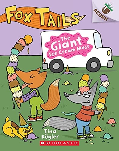 The Giant Ice Cream Mess: An Acorn Book (Fox Tails #3) (3) - Paperback
