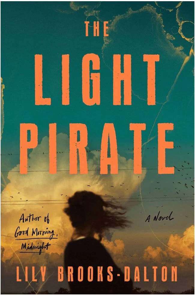 The Light Pirate - Brooks-Dalton, Lily - Hardcover