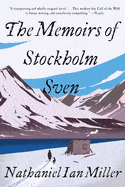 The Memoirs of Stockholm Sven - Miller, Nathaniel Ian - Paperback