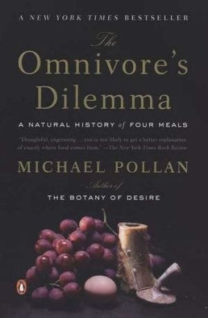 The Omnivore's Dilemma: A Natural History of Four Meals  - Paperback
