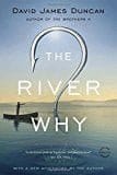The River Why  - Paperback