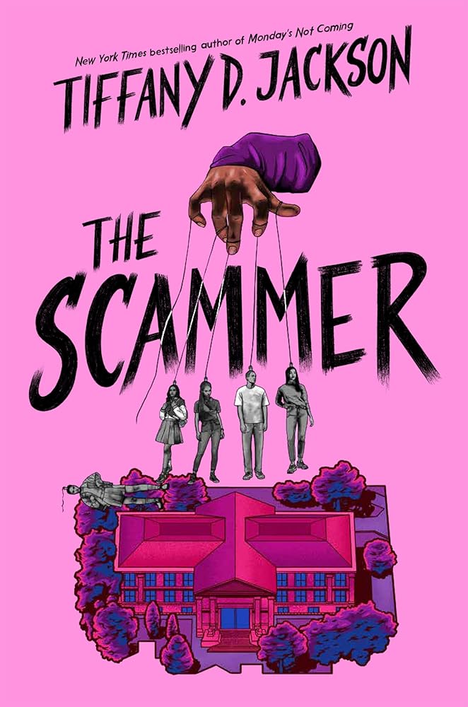 The Scammer by Tiffany D Jackson - Hardcover