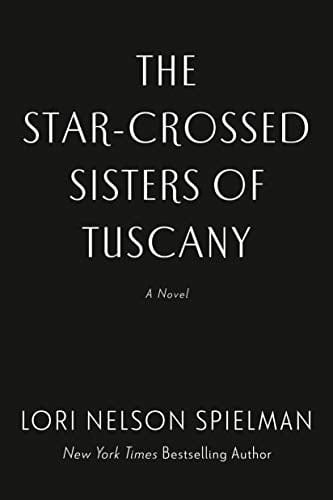 The Star-Crossed Sisters of Tuscany - Paperback