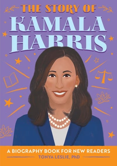 The Story of Kamala Harris: A Biography Book for New Readers ( The Story Of: A Biography Series for New Readers - Paperback