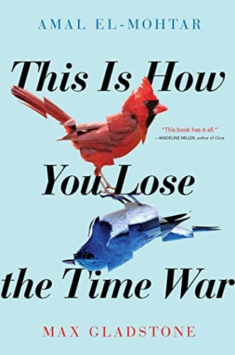 This Is How You Lose the Time War - Paperback