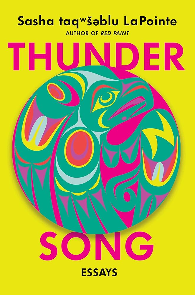 Thunder Song: Essays by Sasha Lapointe - Hardcover