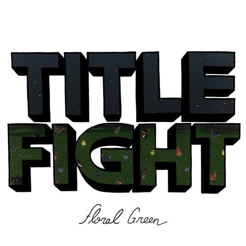 Title Fight - Floral Green LP NEW