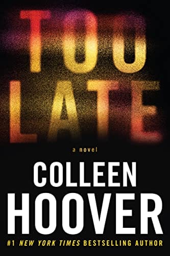 Too Late: Definitive Edition - Hoover, Colleen - Paperback
