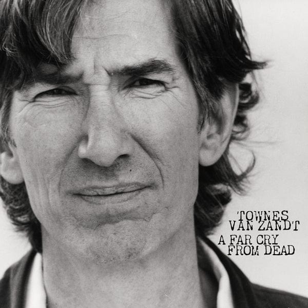 Townes Van Zandt - A Far Cry From Dead LP NEW