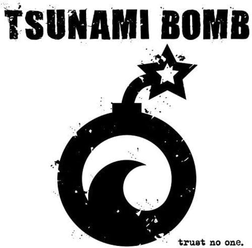 Tsunami Bomb - Trust No One LP NEW
