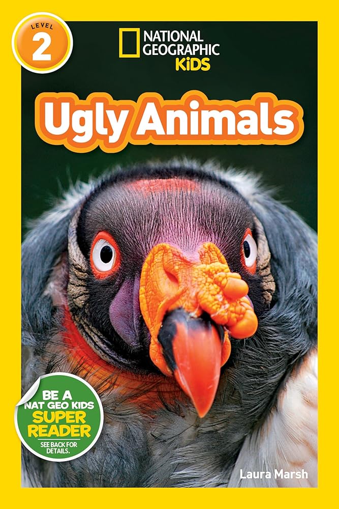 Ugly Animals (National Geographic Kids Readers, Level 2) by Laura Marsh, National Geographic Kids