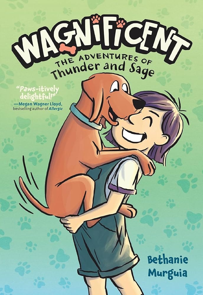 Wagnificent: The Adventures of Thunder and Sage (Wagnificent, 1) by Bethanie Murguia