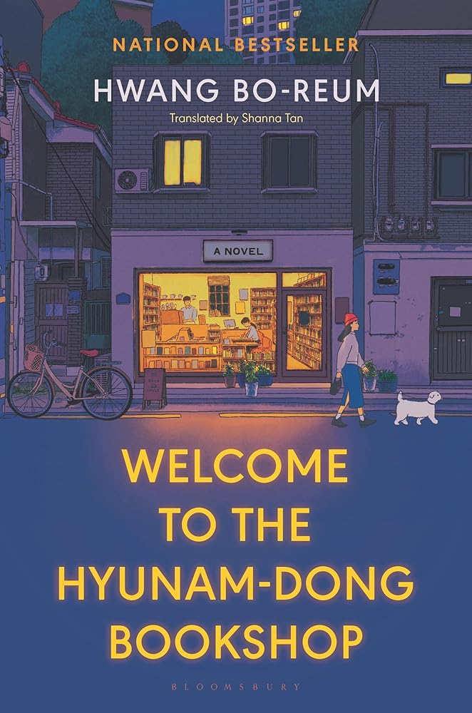 Welcome to the Hyunam-dong Bookshop: A Novel by Hwang Bo-reum, Shanna Tan - Hardcover