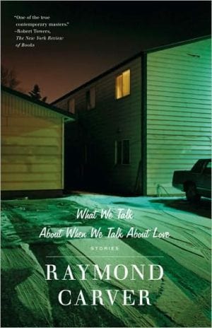 What We Talk About When We Talk About Love: Stories - Paperback