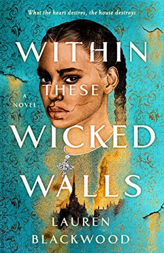 Within These Wicked Walls: A Novel - Blackwood, Lauren - Hardcover