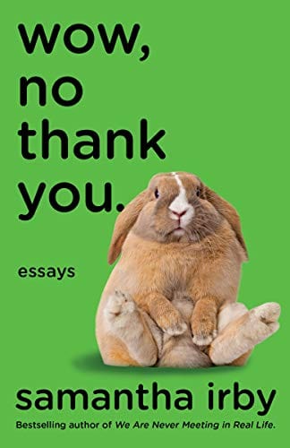 Wow, No Thank You.: Essays - Paperback
