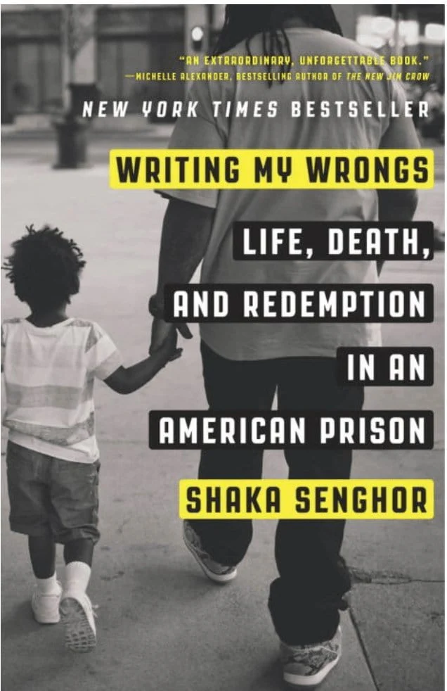 Writing My Wrongs: Life, Death, and Redemption in an American Prison - Senghor, Shaka
