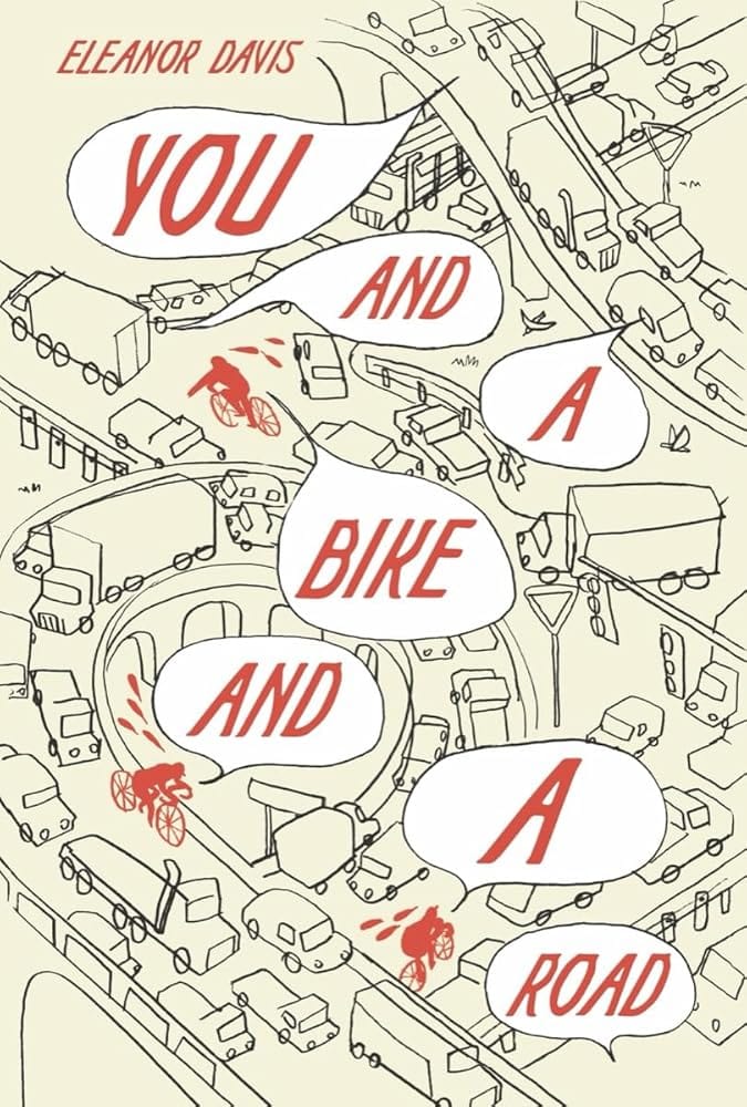 You and a Bike and a Road by Eleanor Davis - Hardcover