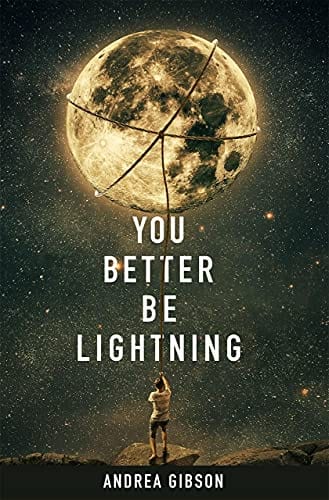You Better Be Lightning - Gibson, Andrea - Paperback